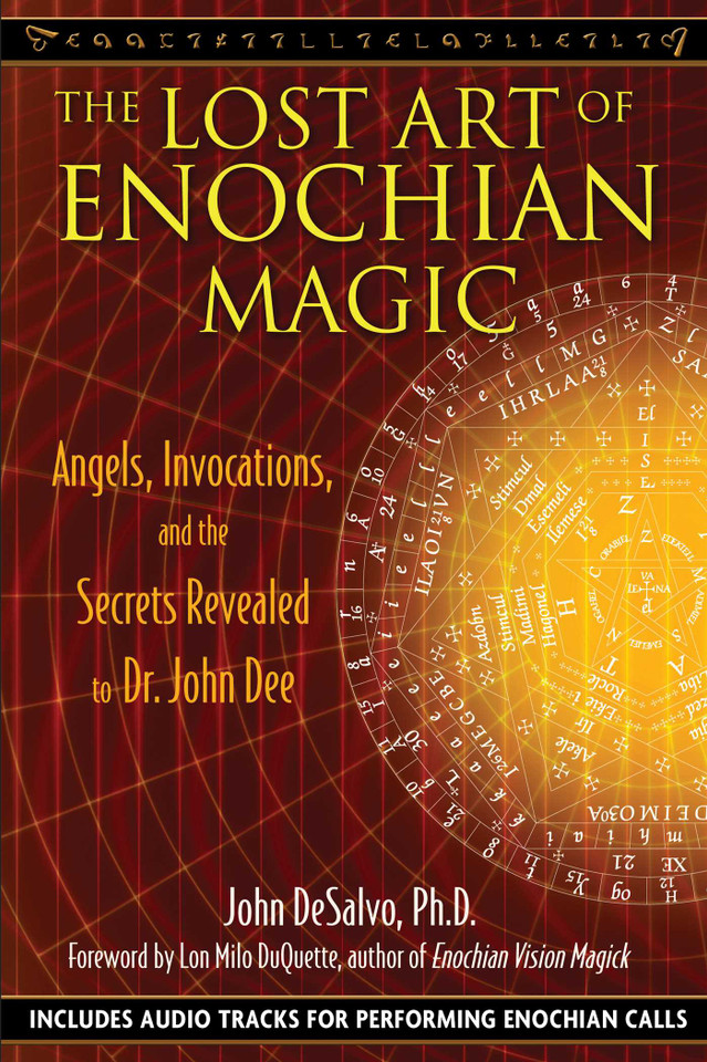 The Lost Art of Enochian Magic: Angels, Invocations, and the Secrets Revealed to Dr. John Dee book cover by John DeSalvo