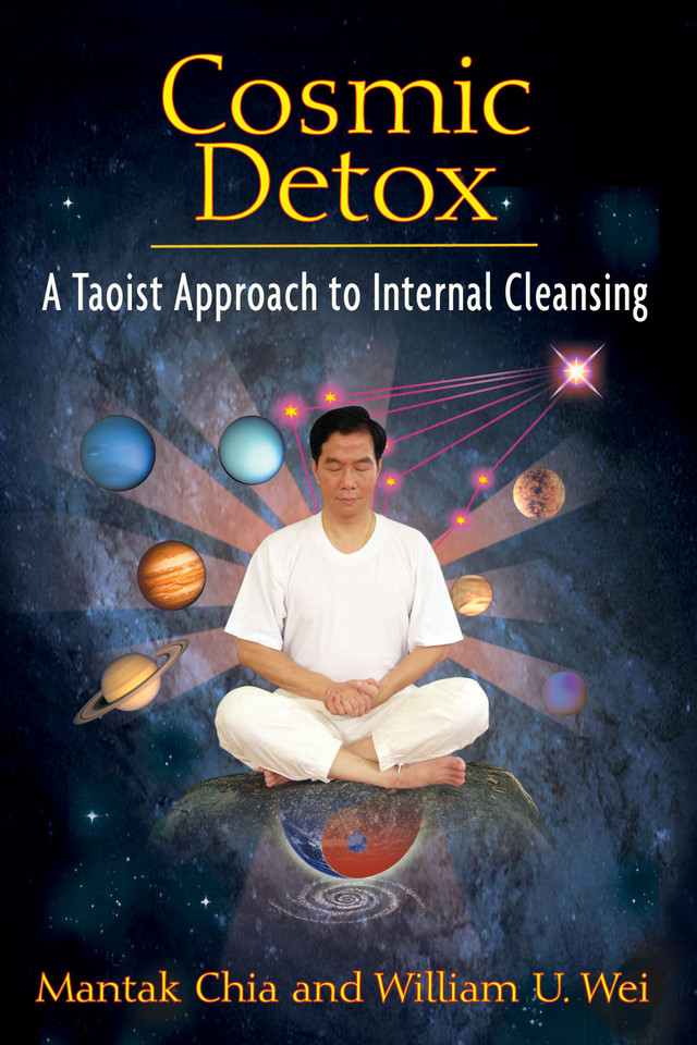 Cosmic Detox: A Taoist Approach to Internal Cleansing book cover by Mantak Chia, William U. Wei