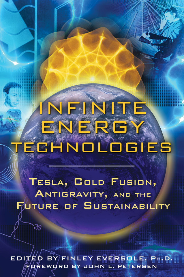 Infinite Energy Technologies: Tesla, Cold Fusion, Antigravity, and the Future of Sustainability book cover by 
