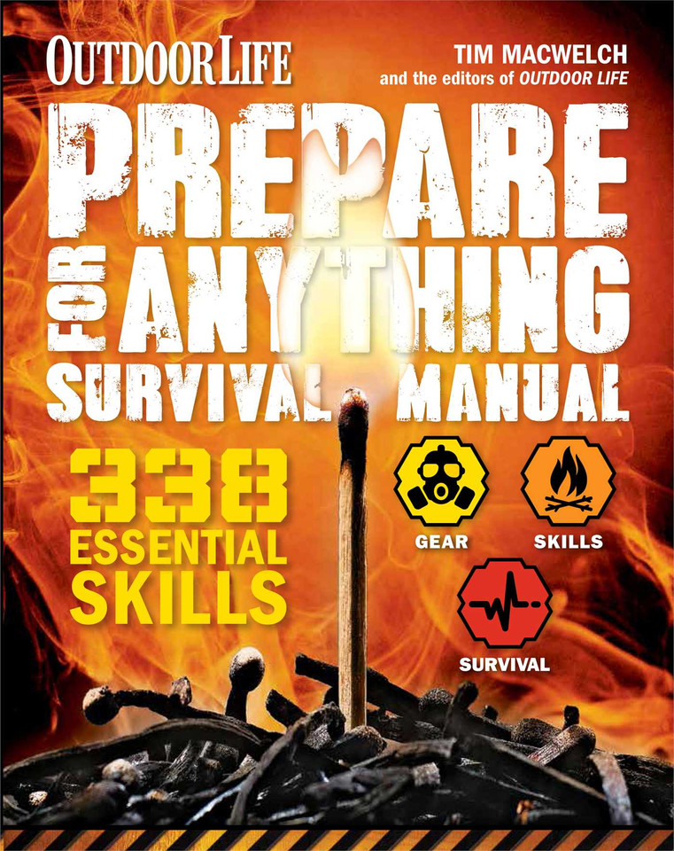 Prepare for Anything (Outdoor Life): 338 Essential Skills book cover by Tim MacWelch