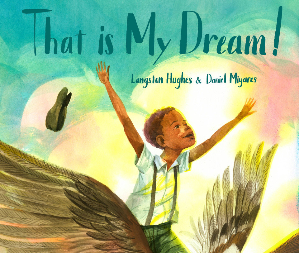 That Is My Dream!: A picture book of Langston Hughes's "Dream Variation" book cover by Langston Hughes