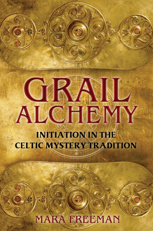 Grail Alchemy: Initiation in the Celtic Mystery Tradition book cover by Mara Freeman