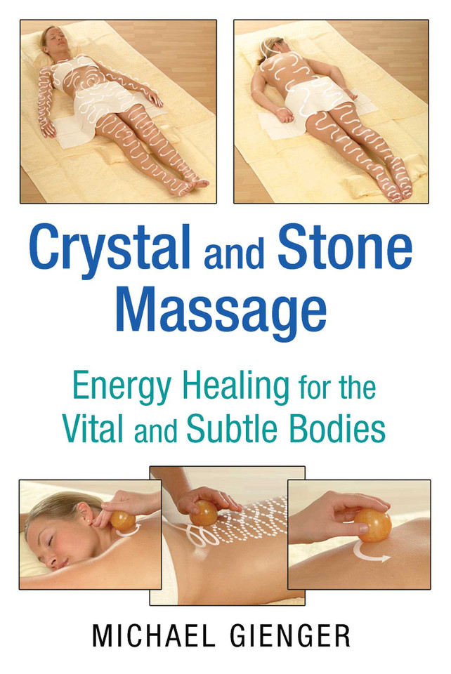 Crystal and Stone Massage: Energy Healing for the Vital and Subtle Bodies book cover by Michael Gienger