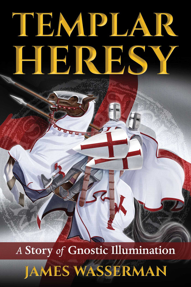 Templar Heresy: A Story of Gnostic Illumination book cover by James Wasserman