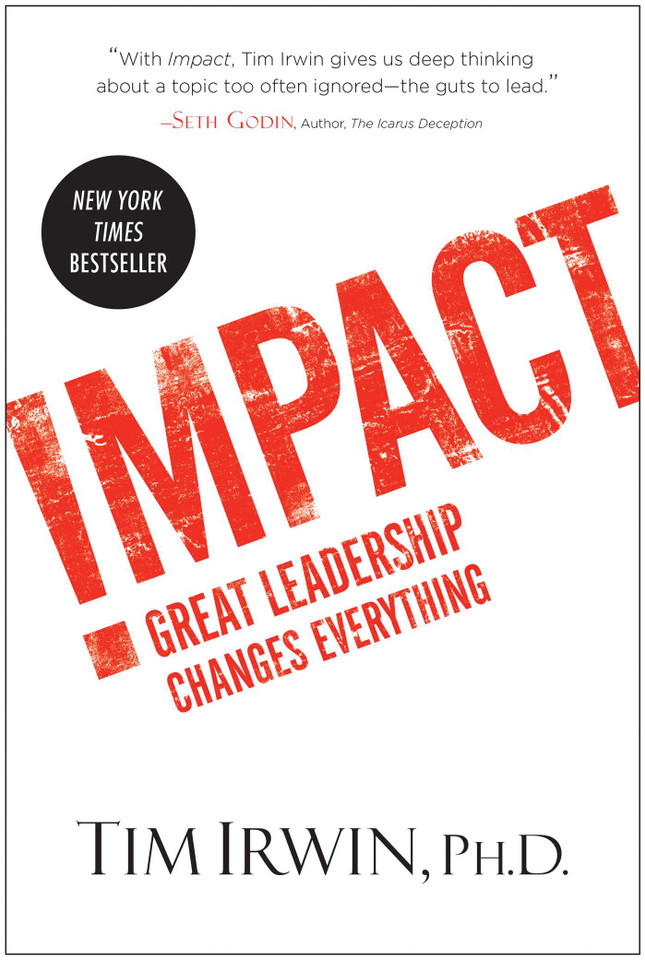 Impact: Great Leadership Changes Everything book cover by Tim Irwin