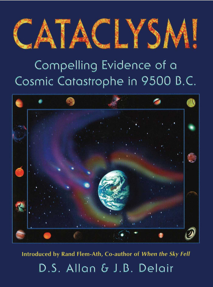 Cataclysm!: Compelling Evidence of a Cosmic Catastrophe in 9500 B.C. book cover by D. S. Allan, J. B. Delair