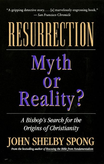 Resurrection: Myth or Reality? book cover by John Shelby Spong