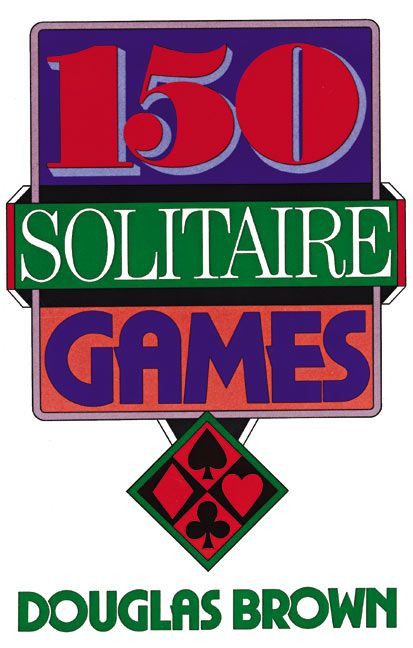 150 Solitaire Games book cover by David G. Brown