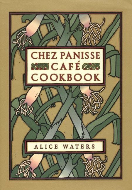 Chez Panisse Cafe Cookbook (Chez Panisse) book cover by Alice L. Waters