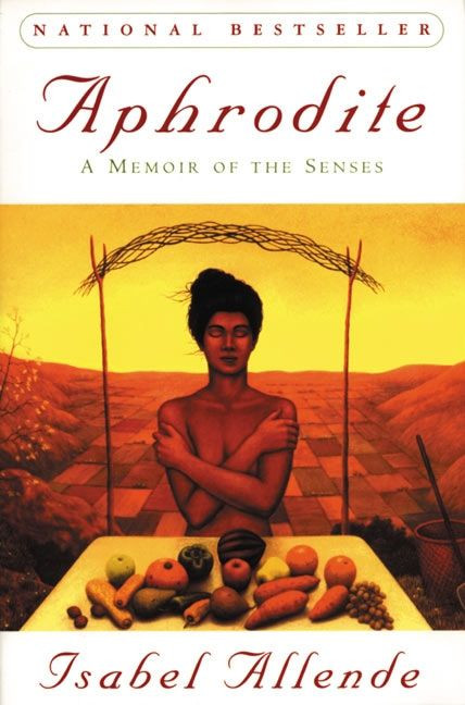 Aphrodite: A Memoir of the Senses book cover by Isabel Allende