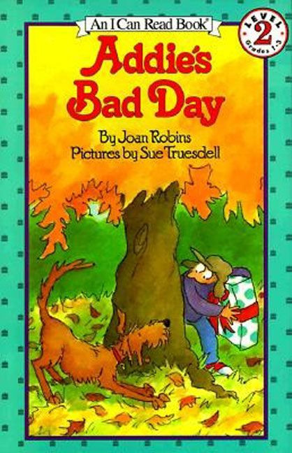 Addie's Bad Day (I Can Read Level 2) book cover by Joan Robins