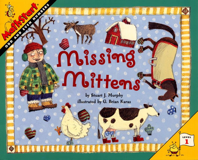 Missing Mittens: MathStart Level 1: Odd and Even Numbers (MathStart 1 #11) book cover by Stuart J. Murphy