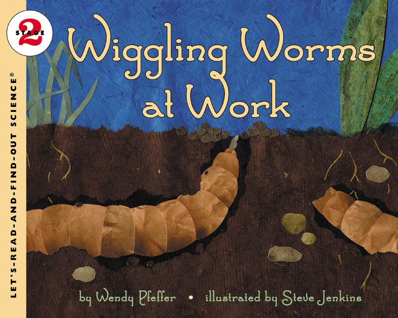 Wiggling Worms at Work (Let's-Read-and-Find-Out Science 2) book cover by Wendy Pfeffer