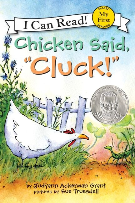 Chicken Said, "Cluck!": An Easter And Springtime Book For Kids (My First I Can Read) book cover by Judyann Ackerman Grant