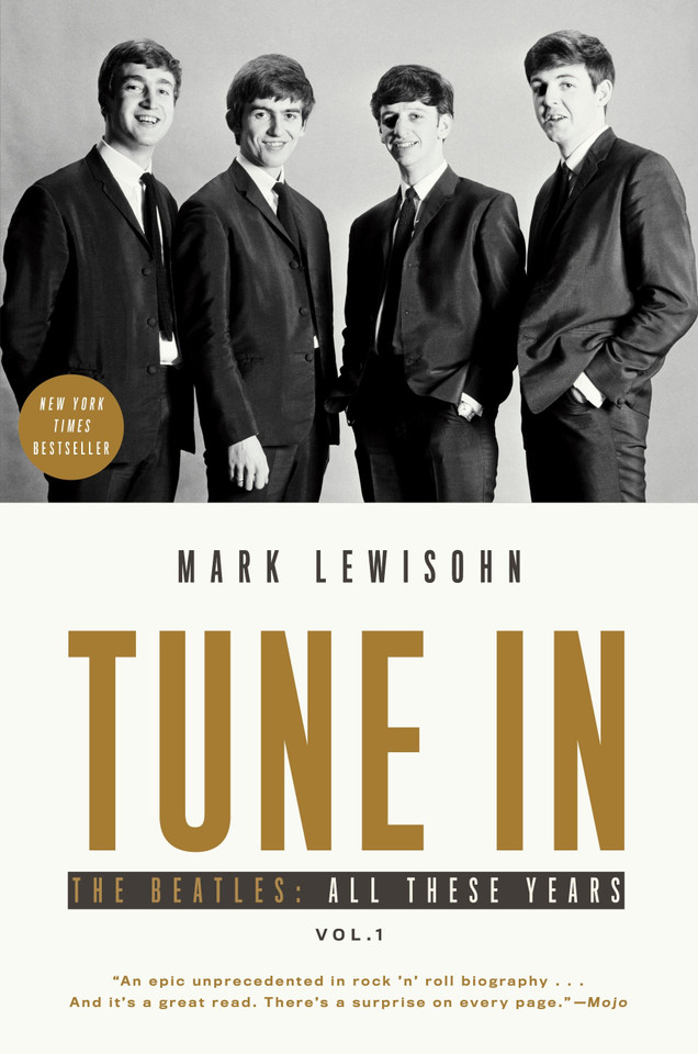 Tune In: The Beatles: All These Years book cover by Mark Lewisohn