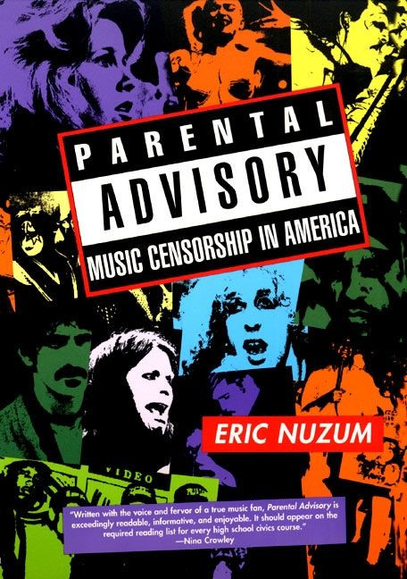 Parental Advisory: Music Censorship in America book cover by Eric D. Nuzum