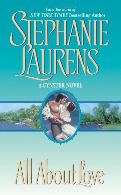 All About Love (Cynster Novels #6) book cover by Stephanie Laurens
