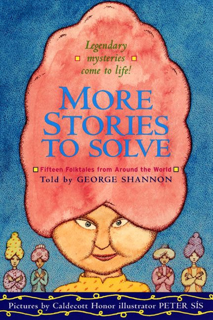 More Stories to Solve: Fifteen Folktales from Around the World book cover by George Shannon