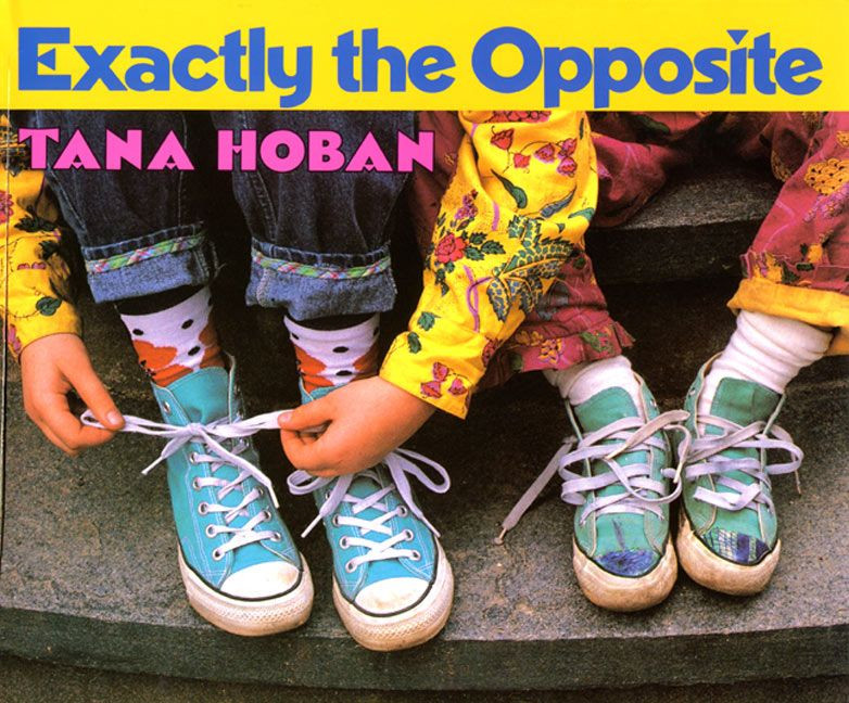 Exactly the Opposite book cover by Tana Hoban