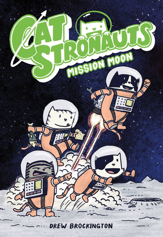 CatStronauts: Mission Moon (CatStronauts #1) book cover by Drew Brockington