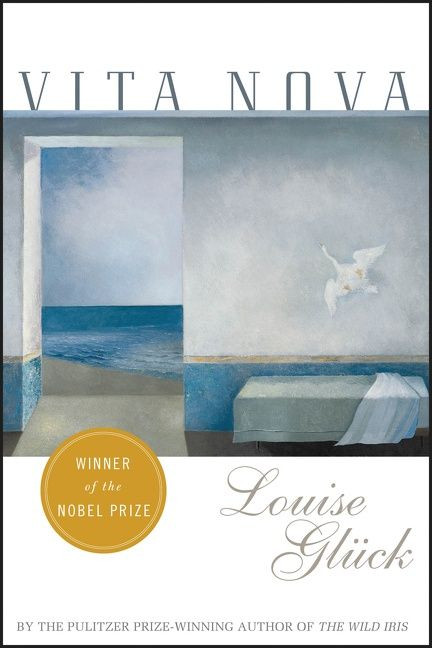 Vita Nova book cover by Louise Gluck