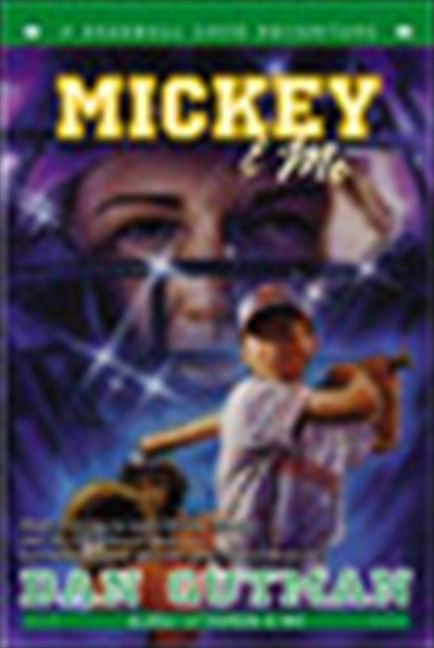 Mickey & Me: A Baseball Card Adventure (Baseball Card Adventures #10) book cover by Dan Gutman