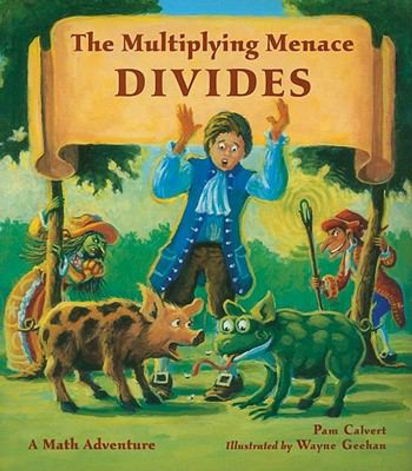 The Multiplying Menace Divides!: A Math Adventure Cover