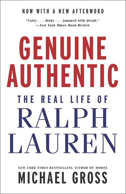Genuine Authentic: The Real Life of Ralph Lauren book cover by Michael Gross