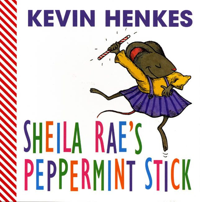 Sheila Rae's Peppermint Stick book cover by Kevin Henkes