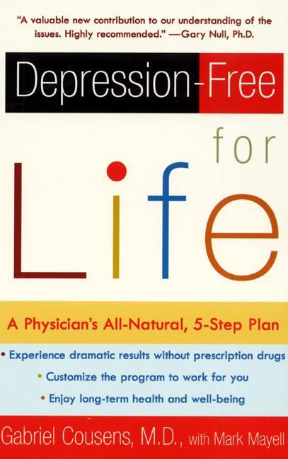 Depression-free for Life: A Physician's All-Natural, 5-Step Plan book cover by Gabriel Cousens, Mark Mayell