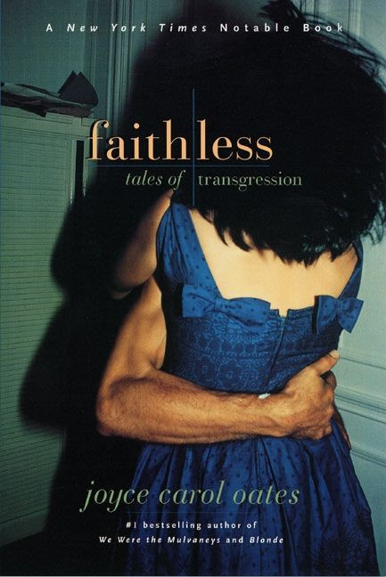 Faithless: Tales of Transgression book cover by Joyce Carol Oates