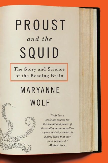 Proust and the Squid: The Story and Science of the Reading Brain book cover by Maryanne Wolf
