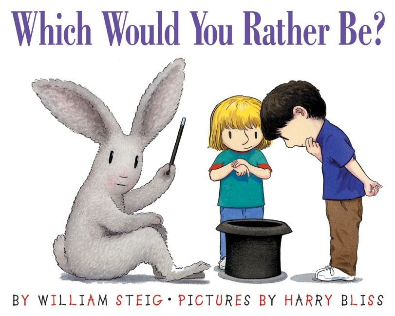 Which Would You Rather Be? book cover by William Steig