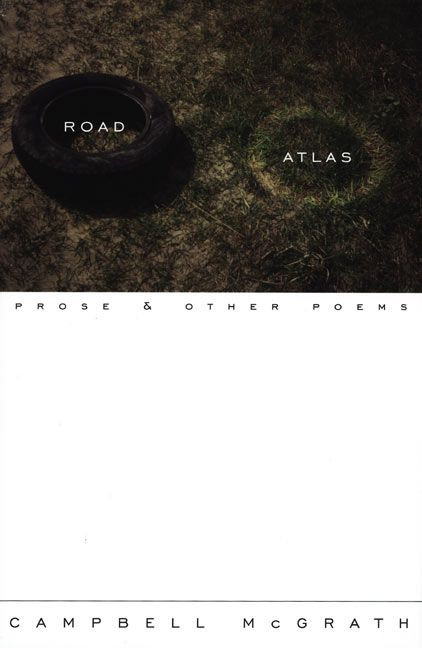 Road Atlas: Prose and Other Poems book cover by Campbell McGrath