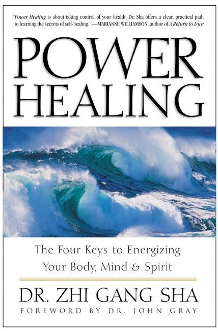 Power Healing: Four Keys to Energizing Your Body, Mind and Spirit book cover by Zhi Gang Sha