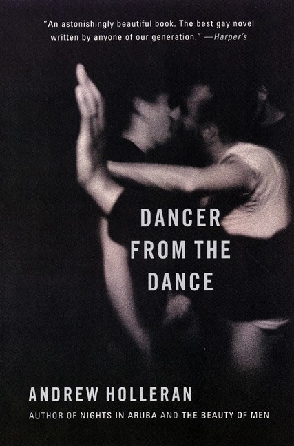 Dancer from the Dance: A Novel book cover by Andrew Holleran