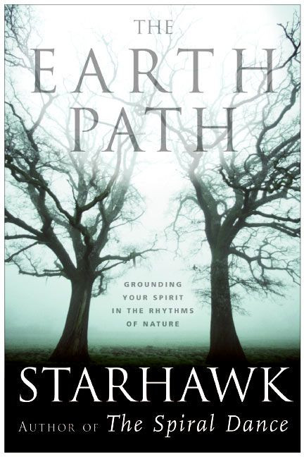 The Earth Path: Grounding Your Spirit in the Rhythms of Nature book cover by Starhawk