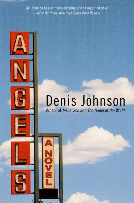 Angels: A Novel book cover by Denis Johnson