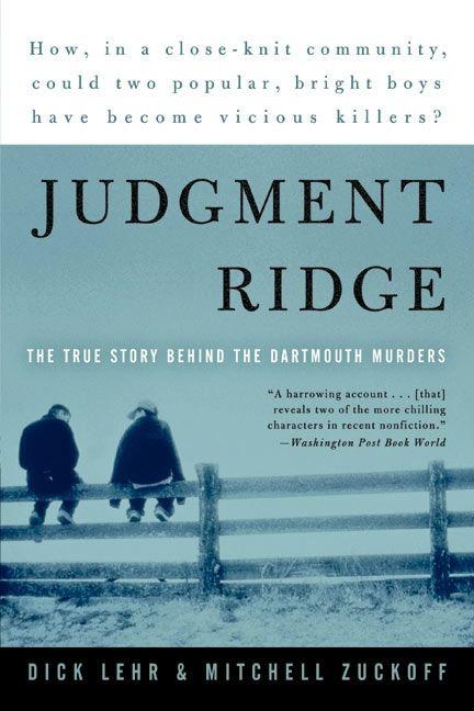 Judgment Ridge: The True Story Behind the Dartmouth Murders book cover by Dick Lehr, Mitchell Zuckoff
