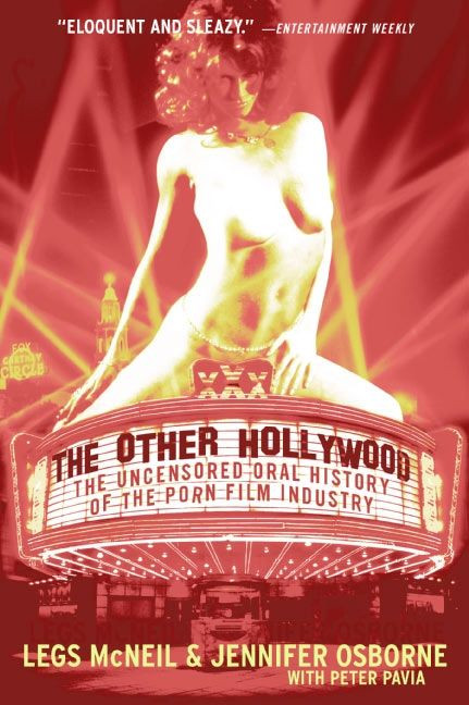 The Other Hollywood: The Uncensored Oral History of the Porn Film Industry book cover by Legs McNeil, Jennifer Osborne, Peter Pavia