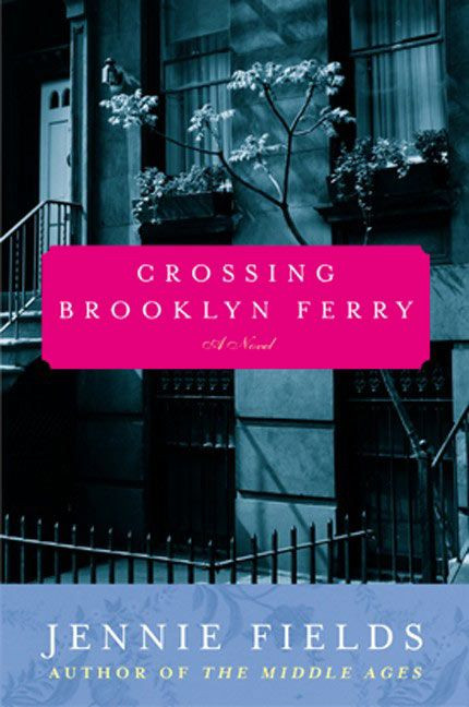 Crossing Brooklyn Ferry: A Novel book cover by Jennie Fields