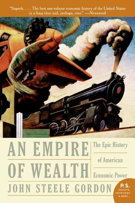 Empire of Wealth: The Epic History of American Economic Power book cover by John Steele Gordon