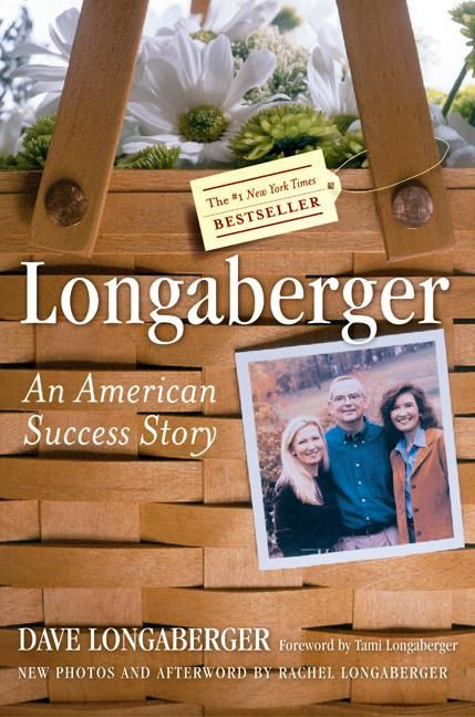 Longaberger: An American Success Story book cover by David H. Longaberger, Robert L. Shook