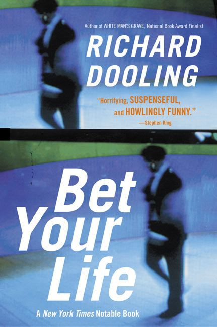 Bet Your Life book cover by Richard Dooling