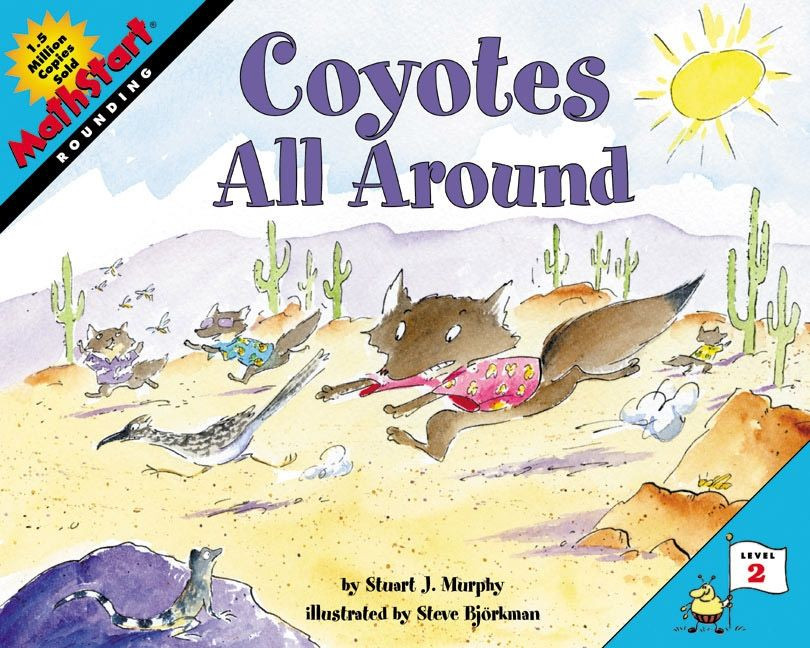 Coyotes All Around: MathStart Level 2: Rounding (MathStart 2) book cover by Stuart J. Murphy