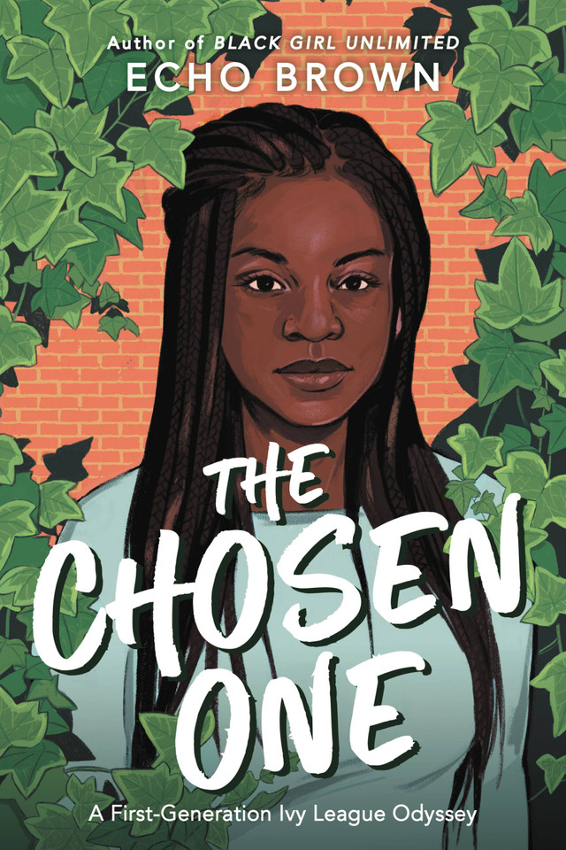 The Chosen One: A First-Generation Ivy League Odyssey book cover by Echo Brown