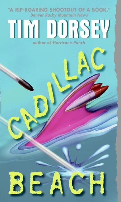 Cadillac Beach: A Novel (Serge Storms #6) book cover by Tim Dorsey