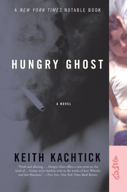 Hungry Ghost: A Novel book cover by Keith Kachtick