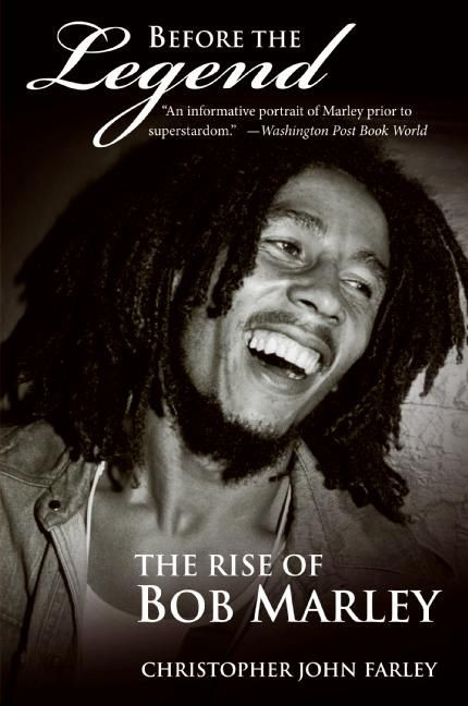 Before the Legend: The Rise of Bob Marley book cover by Christopher Farley