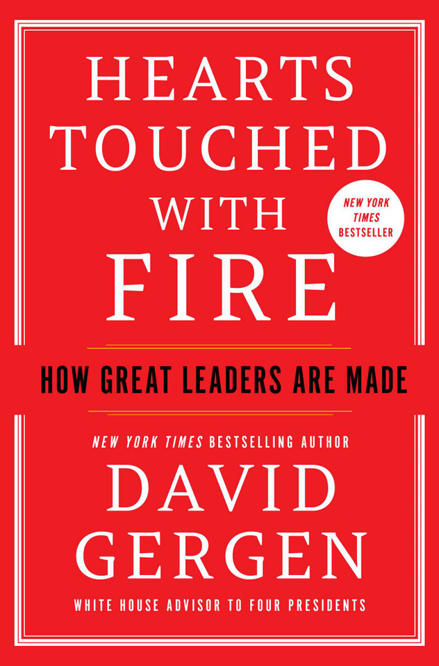 Hearts Touched with Fire: How Great Leaders are Made book cover by David Gergen